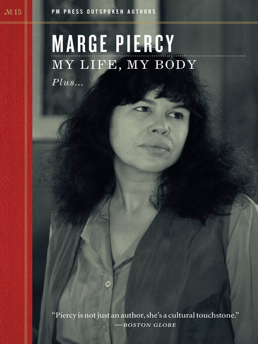 Title details for My Life, My Body by Marge Piercy - Available